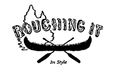 ROUGHING IT IN STYLE trademark