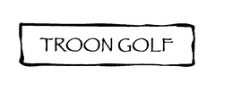 TROON GOLF trademark