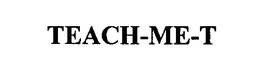 TEACH-ME-T trademark