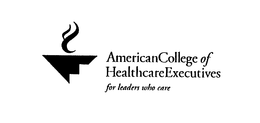 AMERICAN COLLEGE OF HEALTHCARE EXECUTIVES FOR LEADERS WHO CARE trademark