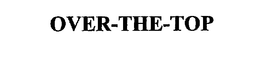 OVER-THE-TOP trademark