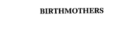 BIRTHMOTHERS trademark