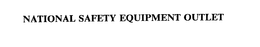 NATIONAL SAFETY EQUIPMENT OUTLET trademark