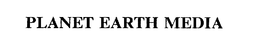 PLANET EARTH MEDIA trademark