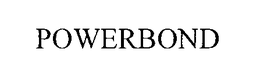 POWERBOND trademark