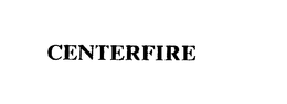 CENTERFIRE trademark