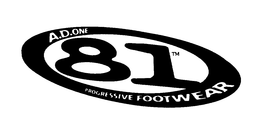 A.D. ONE 81 PROGRESSIVE FOOTWEAR trademark