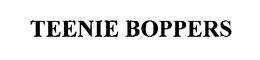 TEENIE BOPPERS trademark