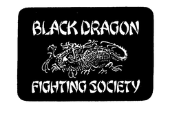 BLACK DRAGON FIGHTING SOCIETY trademark