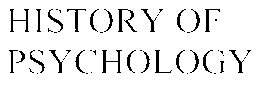 HISTORY OF PSYCHOLOGY trademark