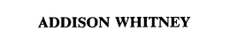 ADDISON WHITNEY trademark