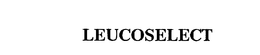 LEUCOSELECT trademark