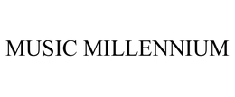 MUSIC MILLENNIUM trademark