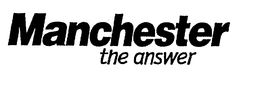 MANCHESTER THE ANSWER trademark