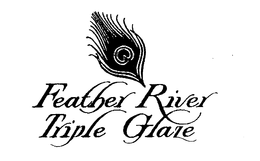 FEATHER RIVER TRIPLE GLAZE trademark