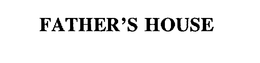 FATHER'S HOUSE trademark