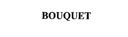 BOUQUET trademark