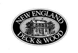 NEW ENGLAND DECK & WOOD trademark