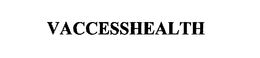 VACCESSHEALTH trademark