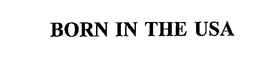 BORN IN THE USA trademark