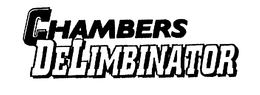 CHAMBERS DELIMBINATOR trademark