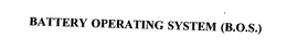 BATTERY OPERATING SYSTEM (B.O.S.) trademark