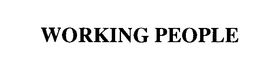 WORKING PEOPLE trademark