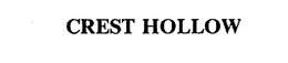 CREST HOLLOW trademark