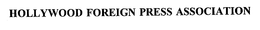 HOLLYWOOD FOREIGN PRESS ASSOCIATION trademark