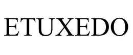 ETUXEDO trademark