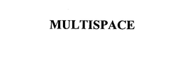 MULTISPACE trademark