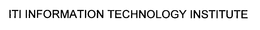 ITI INFORMATION TECHNOLOGY INSTITUTE trademark