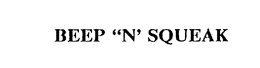 BEEP "N' SQUEAK trademark