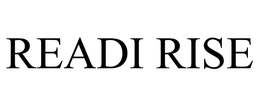 READI RISE trademark