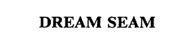 DREAM SEAM trademark