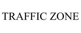 TRAFFIC ZONE trademark