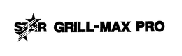 STAR GRILL-MAX PRO trademark