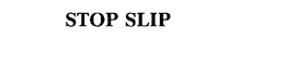 STOP SLIP trademark