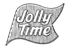 JOLLY TIME trademark