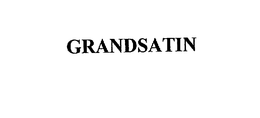 GRANDSATIN trademark