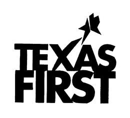 TEXAS FIRST trademark