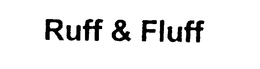 RUFF & FLUFF trademark