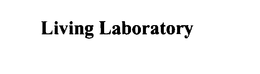LIVING LABORATORY trademark