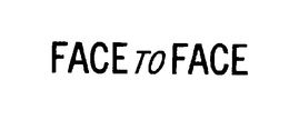 FACE TO FACE trademark