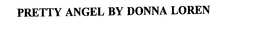 PRETTY ANGEL BY DONNA LOREN trademark