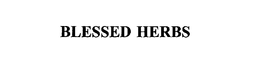 BLESSED HERBS trademark