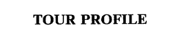 TOUR PROFILE trademark