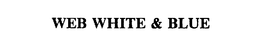 WEB WHITE & BLUE trademark