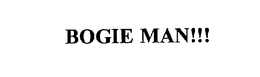 BOGIE MAN!!! trademark