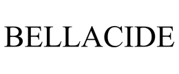 BELLACIDE trademark